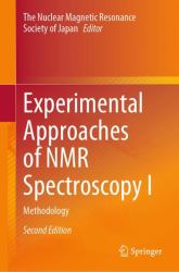 Experimental Approaches of NMR Spectroscopy I : Methodology