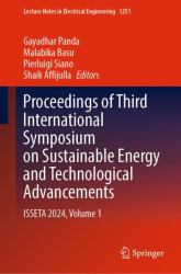 Proceedings of Third International Symposium on Sustainable Energy and Technological Advancements : ISSETA 2024, Volume 1