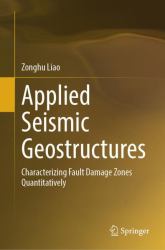Applied Seismic Geostructures : Characterizing Fault Damage Zones Quantitatively