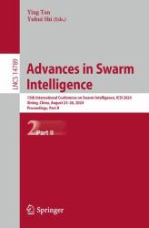 Advances in Swarm Intelligence : 15th International Conference on Swarm Intelligence, ICSI 2024, Xining, China, August 23-26, 2024, Proceedings, Part II