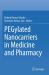 PEGylated Nanocarriers in Medicine and Pharmacy