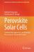 Perovskite Solar Cells : Perovskite Materials for Next Generation Solar Cells