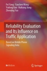 Reliability Evaluation and Its Influence on Traffic Application : Based on Mobile Phone Signaling Data