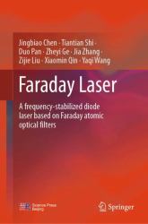 Faraday Laser : A Frequency-Stabilized Diode Laser Based on Faraday Atomic Optical Filters