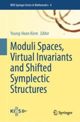 Moduli Spaces, Virtual Invariants and Shifted Symplectic Structures