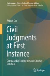 Civil Judgments at First Instance : Comparative Experience and Chinese Solution