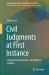 Civil Judgments at First Instance : Comparative Experience and Chinese Solution