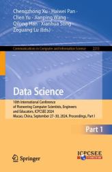 Data Science : 10th International Conference of Pioneering Computer Scientists, Engineers and Educators, ICPCSEE 2024, Macao, China, September 27-30, 2024, Proceedings, Part I