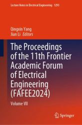 The Proceedings of the 11th Frontier Academic Forum of Electrical Engineering (FAFEE2024) : Volume VII