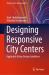 Designing Responsive City Centers : Applicable Urban Design Guidelines Designing Responsive City Centers : Applicable Urban Design Guidelines