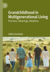 Grandchildhood in Multigenerational Living : Practices, Meanings, Relations