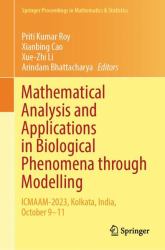 Mathematical Analysis and Applications in Biological Phenomena Through Modelling : ICMAAM-2023, Kolkata, India, October 9-11