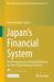 Japan's Financial System : New Perspectives and Potential Risks in the Post-Global Financial Crisis Era