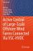 Active Control of Large-Scale Offshore Wind Farms Connected Via VSC-HVDC Active Control of Large-Scale Offshore Wind Farms Connected Via VSC-HVDC