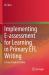 Implementing e-Assessment for Learning in Primary EFL Writing : A Case Study in China