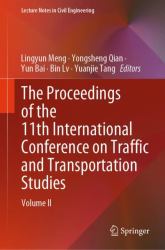 The Proceedings of the 11th International Conference on Traffic and Transportation Studies : Volume II