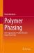 Polymer Phasing : Self-Organization of Order/Disorder under Flow Fields