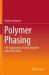 Polymer Phasing : Self-Organization of Order/Disorder under Flow Fields Polymer Phasing : Self-Organization of Order/Disorder under Flow Fields