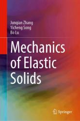 Mechanics of Elastic Solids