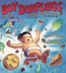 Boy Dumplings : A Tasty Chinese Tale