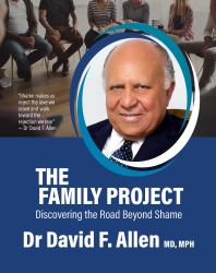 The Family Project : Discovering the Road Beyond Shame