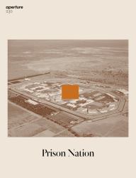 Prison Nation : Aperture 230