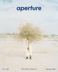 The End of Nature? : Aperture No. 262