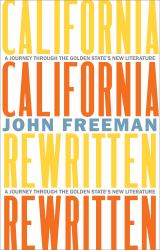 California Rewritten : A Journey Through the Golden States New Literature