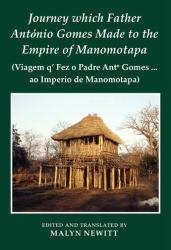 Journey Which Father Antó®©¯ Gomes Made to the Empire of Manomotapa