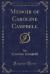 Memoir of Caroline Campbell (Classic Reprint)
