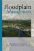 Floodplain Management : A New Approach for a New Era Floodplain Management : A New Approach for a New Era
