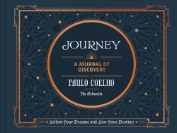 Journey : Follow Your Dreams and Live Your Destiny