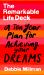 The Remarkable Life Deck : A Ten-Year Plan for Achieving Your Dreams