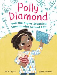 Polly Diamond and the Super Stunning Spectacular School Fair : Book 2