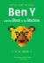Ben y and the Ghost in the Machine : The Kids under the Stairs