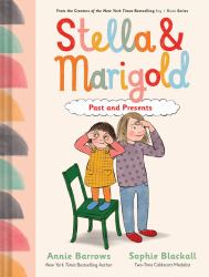 Stella and Marigold: Past and Presents : Book 3