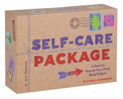 Self-Care Package : A Deck to Nourish Your Mind, Body and Spirit
