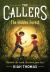 The Callers: the Hidden Forest : Book 2