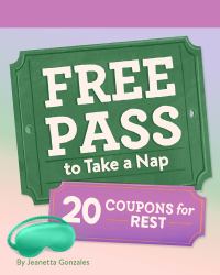 Free Pass to Take a Nap : 20 Coupons for Rest