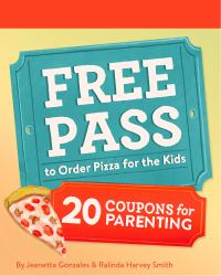 Free Pass to Order Pizza for the Kids : 20 Coupons for Parenting