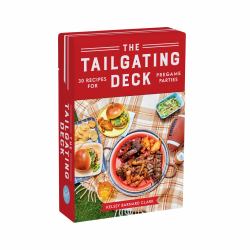 The Tailgating Deck : 30 Recipes for Pregame Parties