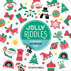 Jolly Riddles : A Christmas Lift-The-Flap Book