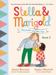 Stella and Marigold: Mermaids and Mix-Ups : Book 2