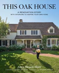 This Oak House : A Renovation Story with Interiors to Inspire Your Own Home