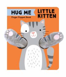 Hug Me Little Kitten: Finger Puppet Book