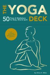 The Yoga Deck (Updated Edition) : 50 Poses and Meditations for Body, Mind and Spirit
