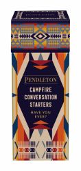 Pendleton Campfire Conversation Starters : Have You Ever?