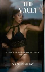 The Vault : Unlocking Love Secrets on the Road to True Love