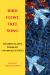 Bird Float, Tree Song : Dis?articulated Poems by Los Angeles Poets