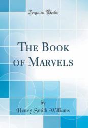 The Book of Marvels (Classic Reprint)